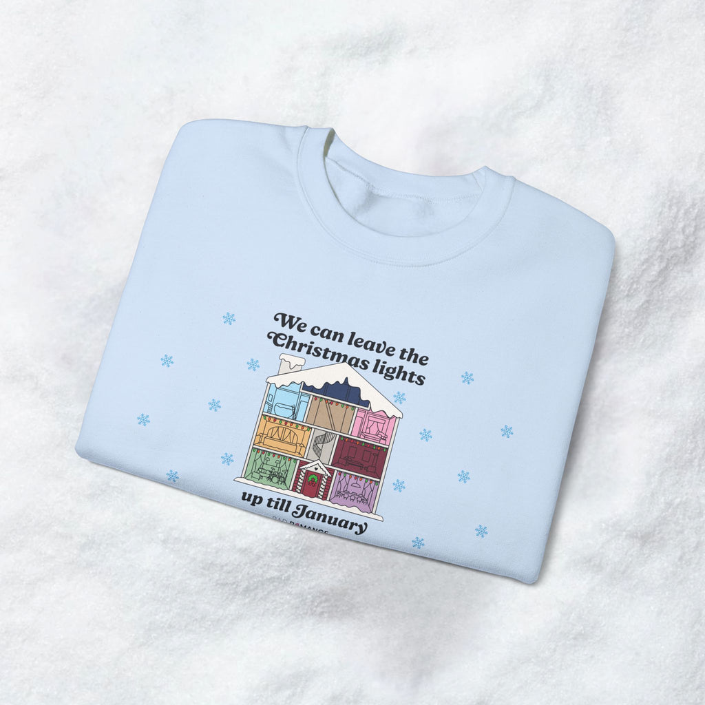 We Can Leave The Christmas Lights Up Till January