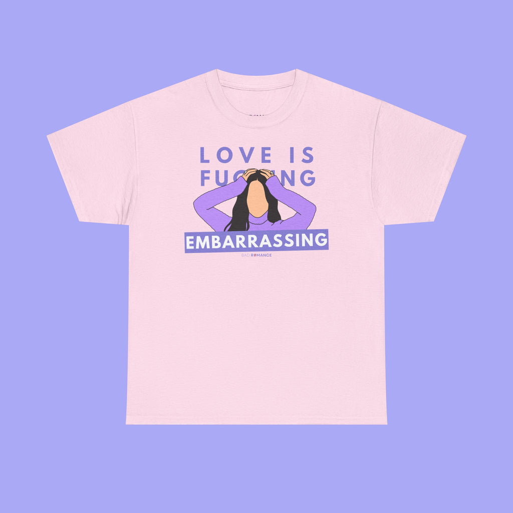Love is Fucking Embarrassing