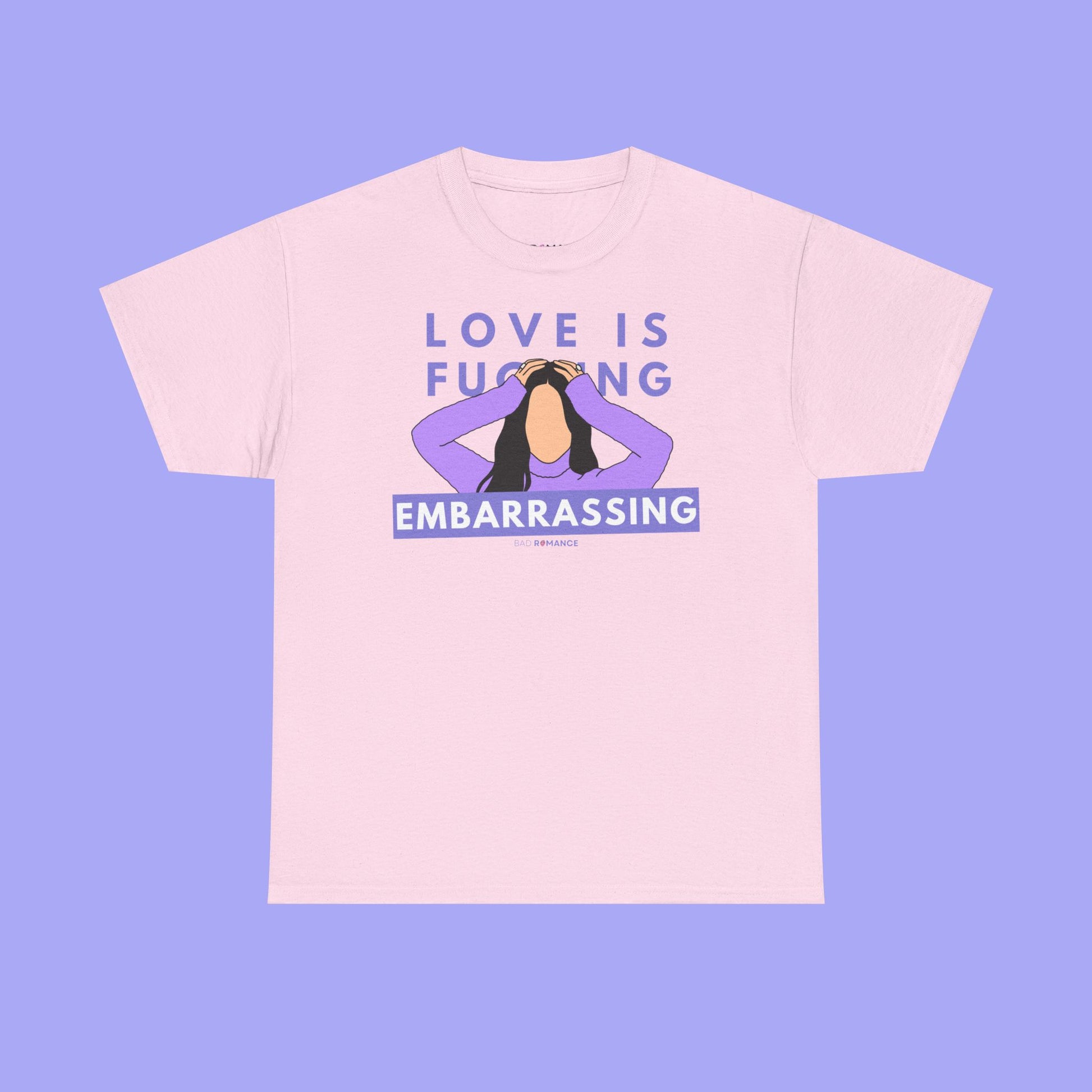 Love is Fucking Embarrassing