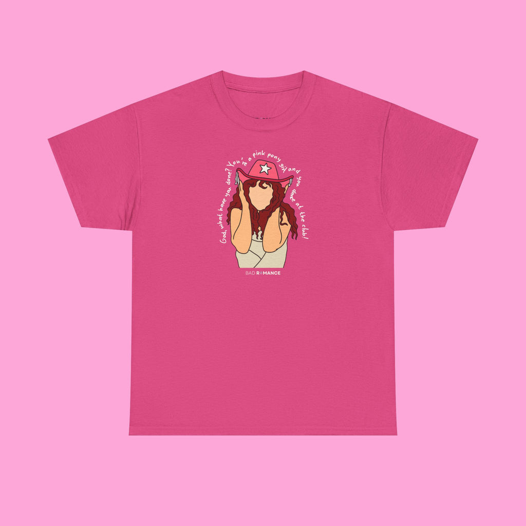 God, What Have You Done? You're A Pink Pony Girl