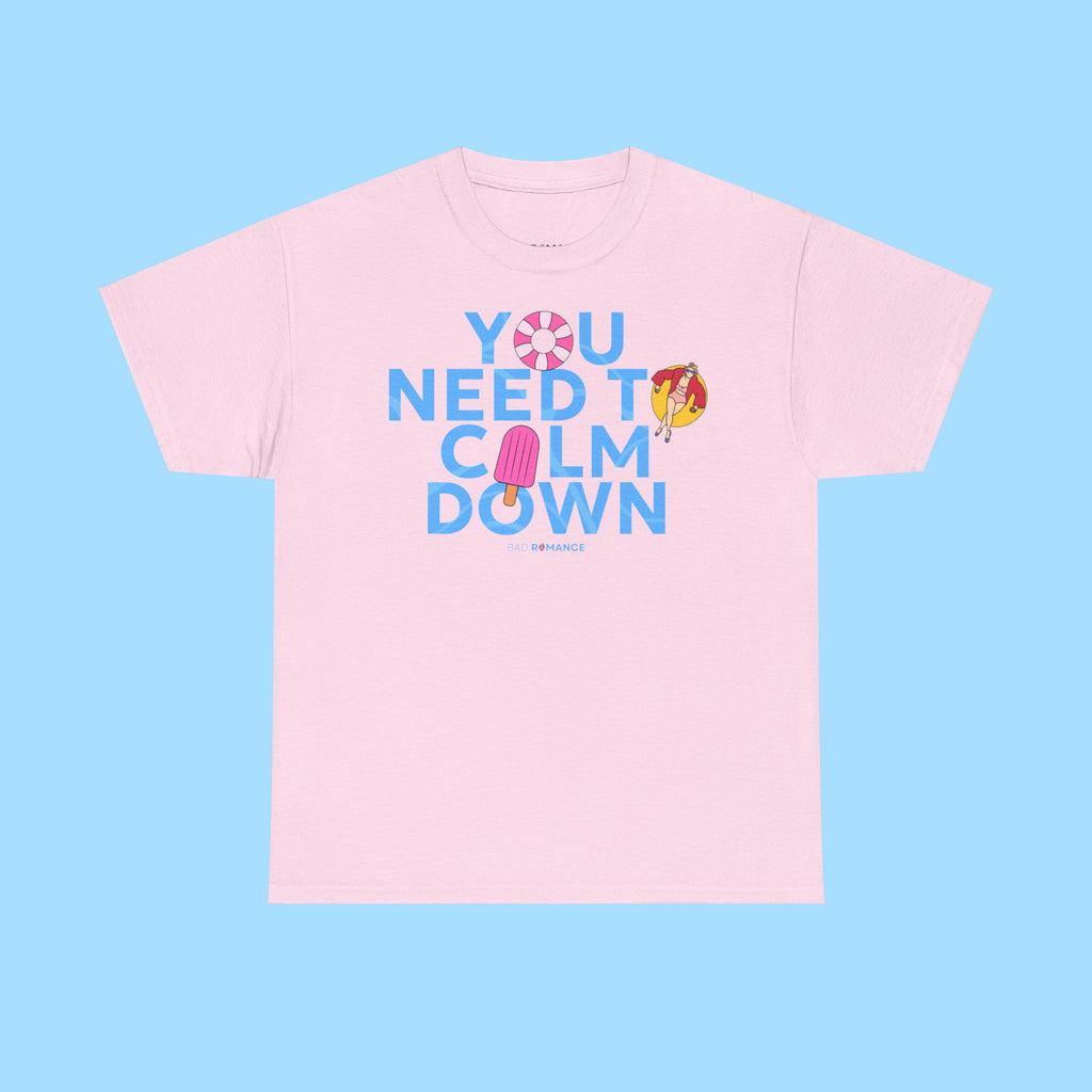 You Need To Calm Down