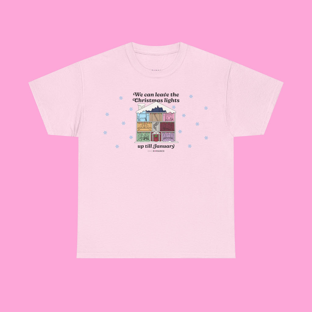 We Can Leave The Christmas Lights Up Till January