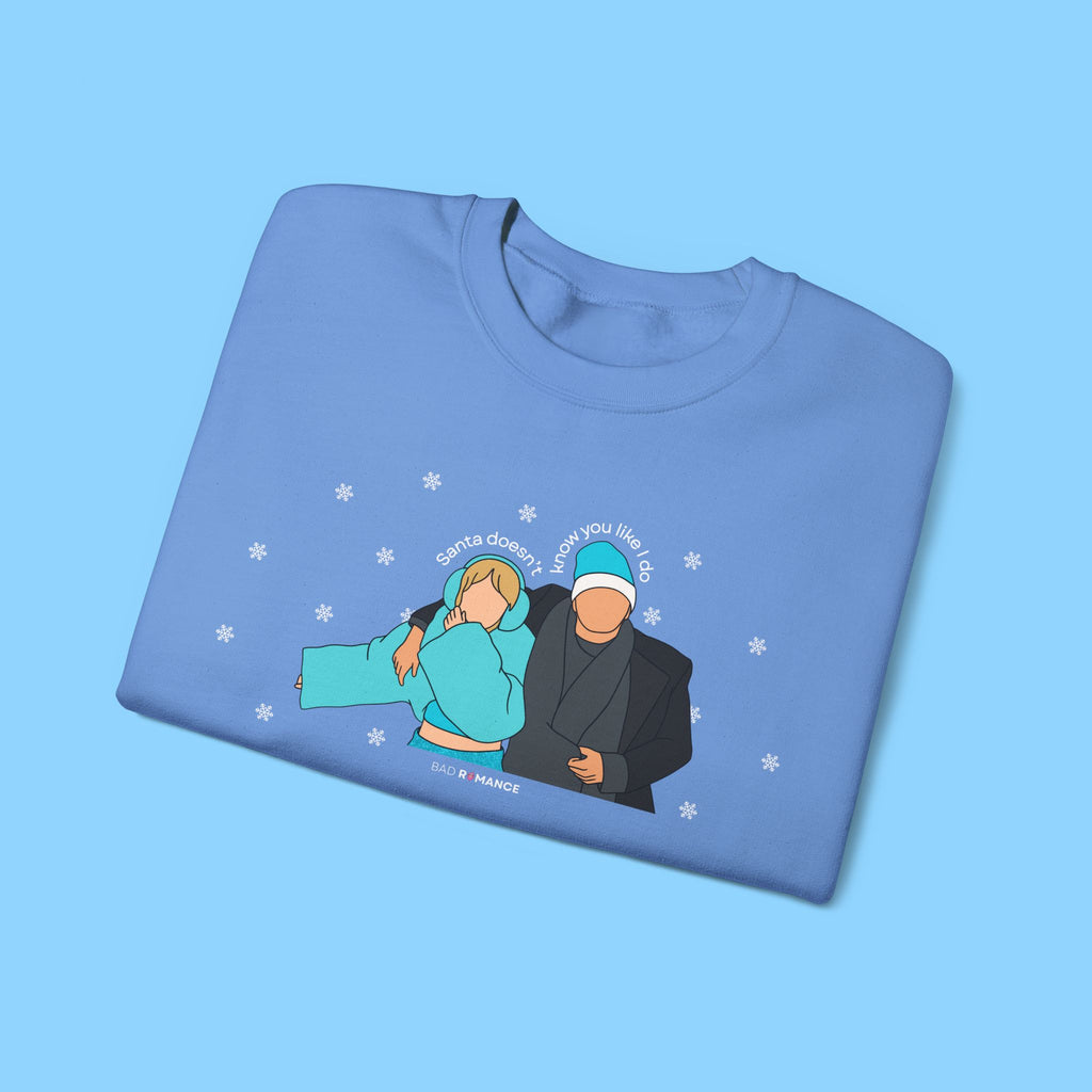 Santa Doesn't Know You Like I Do