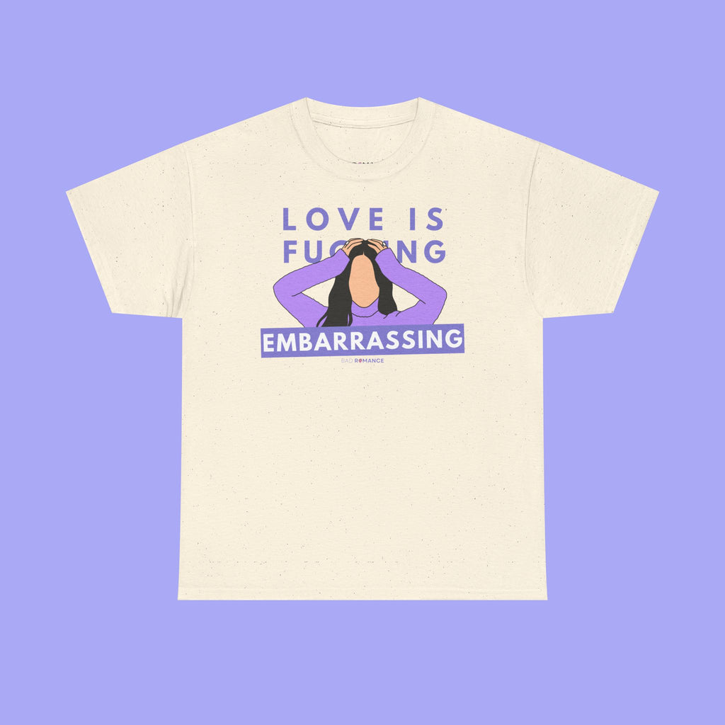 Love is Fucking Embarrassing