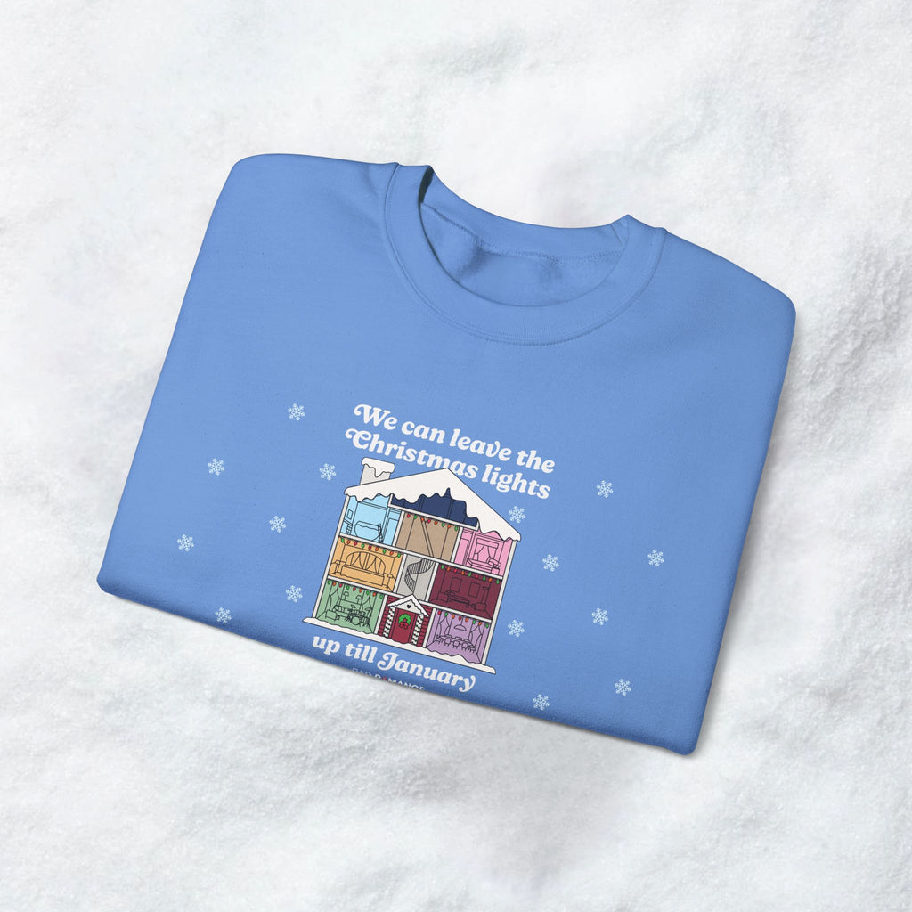 We Can Leave The Christmas Lights Up Till January