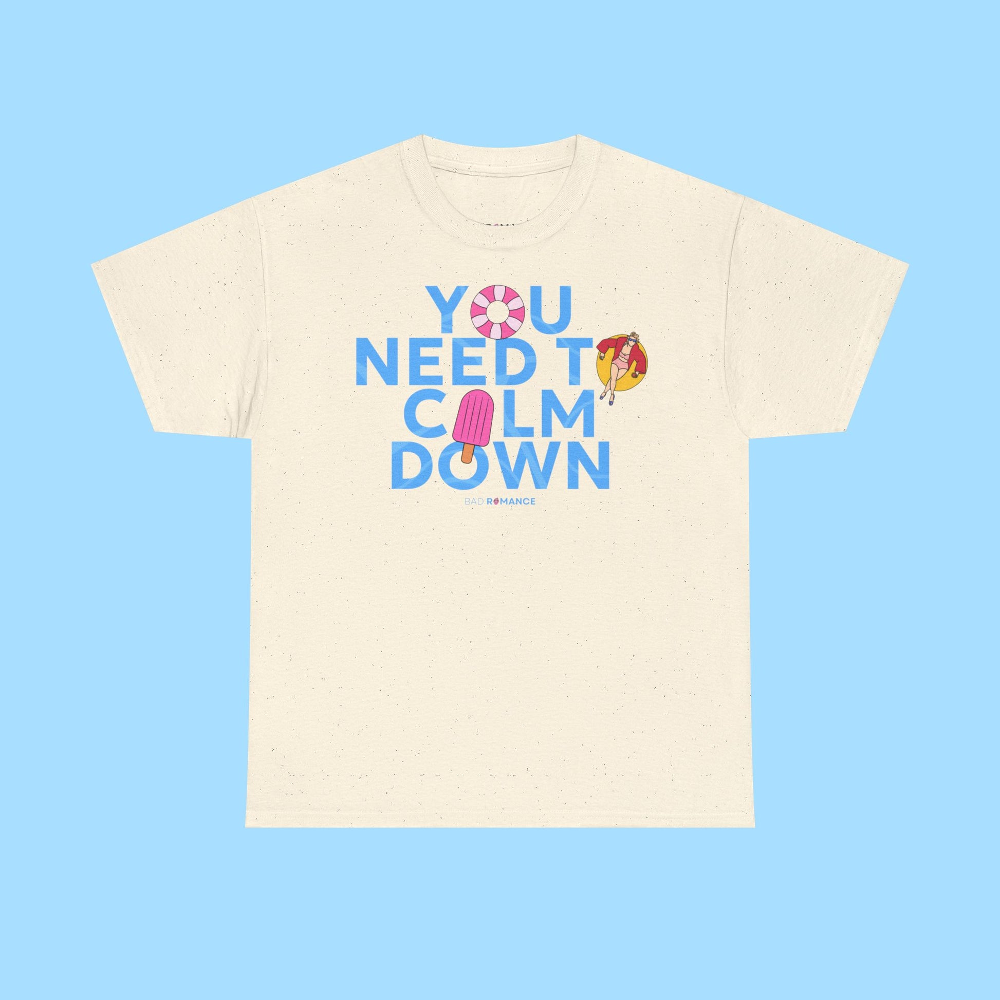 You Need To Calm Down