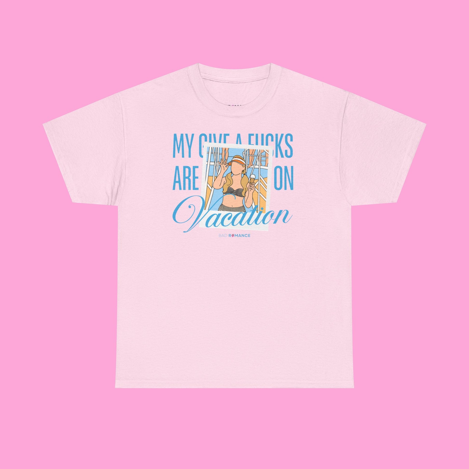 My Give A Fucks Are On Vacation