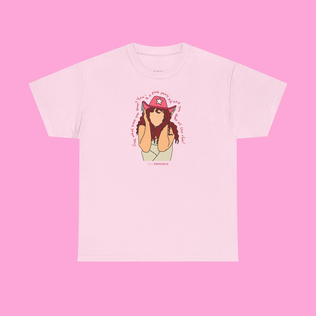 God, What Have You Done? You're A Pink Pony Girl